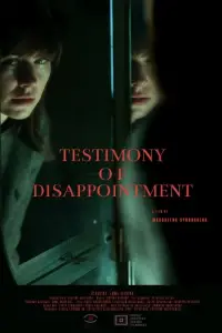 Poster to the movie "Testimony of Disappointment" #947604