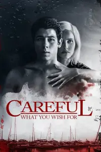 Poster to the movie "Careful What You Wish For" #1098944