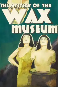 Poster to the movie "Mystery of the Wax Museum" #1094161