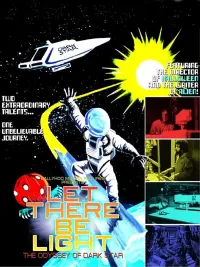 Poster to the movie "Let There Be Light: The Odyssey of Dark Star" #1135109