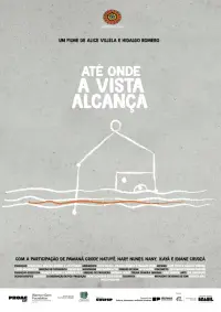 Poster to the movie "Até Onde a Vista Alcança" #836730