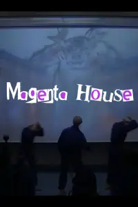 Poster to the movie "Magenta House" #1187387