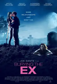 Poster to the movie "Burying the Ex" #1137863