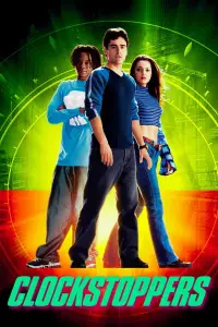 Poster to the movie "Clockstoppers" #1172432