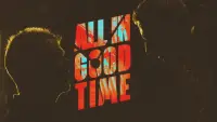 Backdrop to the movie "All in Good Time" #1006381