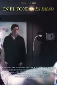 Poster to the movie "En el Fondo, es Falso" #198994