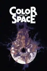 Poster to the movie "Color Out of Space" #969899