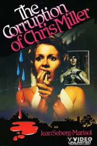 Poster to the movie "The Corruption of Chris Miller" #1110572