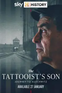 Poster to the movie "The Tattooist’s Son: Journey to Auschwitz" #933854