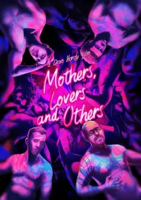 Poster to the movie "Mothers, Lovers and Others" #869848