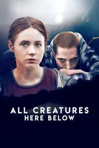 Poster to the movie "All Creatures Here Below" #1129183