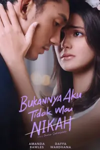 Poster to the movie "Bukannya Aku Tidak Mau Nikah" #1124553