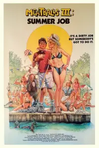 Poster to the movie "Meatballs III: Summer Job" #1037375