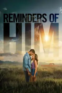 Poster to the movie "Reminders of Him" #548327