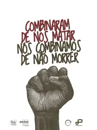 Poster to the movie "Combinaram de nos matar – Nós combinamos de não morrer" #563340