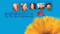 Backdrop to the movie "Divine Secrets of the Ya-Ya Sisterhood" #1130374