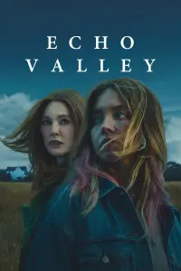 Poster to the movie "Echo Valley" #959084
