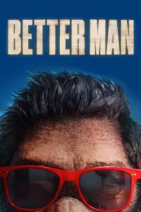 Poster to the movie "Better Man" #723637