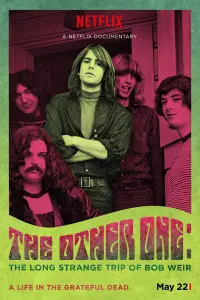 Poster to the movie "The Other One: The Long, Strange Trip of Bob Weir" #1035204