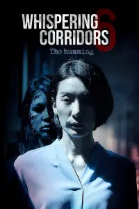 Poster to the movie "Whispering Corridors 6: The Humming" #1029703