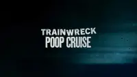 Backdrop to the movie "Trainwreck: Poop Cruise" #995252