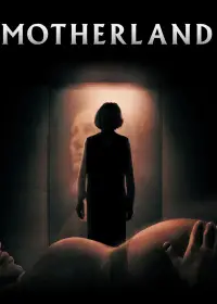 Poster to the movie "Motherland" #670910
