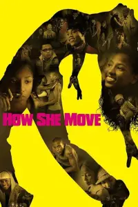 Poster to the movie "How She Move" #981627