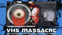 Backdrop to the movie "VHS Massacre: Cult Films and the Decline of Physical Media" #972009