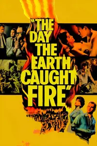 Poster to the movie "The Day the Earth Caught Fire" #1149992