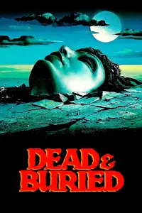 Poster to the movie "Dead & Buried" #978874