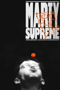 Poster to the movie "Marty Supreme" #927589