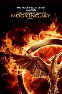 Poster to the movie "The Mockingjay Lives: The Making of the Hunger Games: Mockingjay Part 1" #1133027