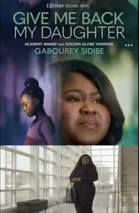 Poster to the movie "Give Me Back My Daughter" #1107862