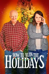 Poster to the movie "How to Ruin the Holidays" #1142286