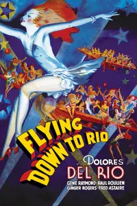 Poster to the movie "Flying Down to Rio" #994170