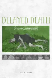 Delayed Death or die without understanding