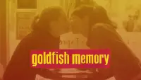 Backdrop to the movie "Goldfish Memory" #1062884