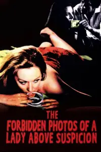 Poster to the movie "The Forbidden Photos of a Lady Above Suspicion" #1135922
