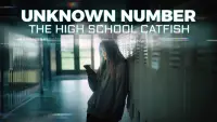 Backdrop to the movie "Unknown Number: The High School Catfish" #908613