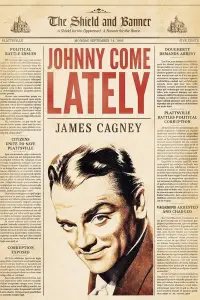 Poster to the movie "Johnny Come Lately" #1208276