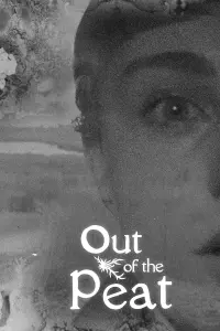 Poster to the movie "Out of the Peat" #653310