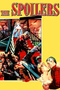 Poster to the movie "The Spoilers" #1071082