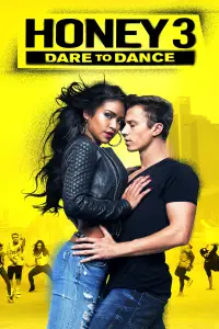 Poster to the movie "Honey 3: Dare to Dance" #995973