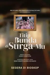 Poster to the movie "Titip Bunda di Surga-Mu" #537725