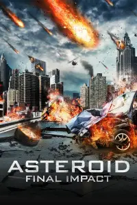 Poster to the movie "Asteroid: Final Impact" #1045916