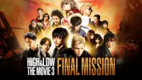 Backdrop to the movie "HiGH&LOW The Movie 3: Final Mission" #1082265