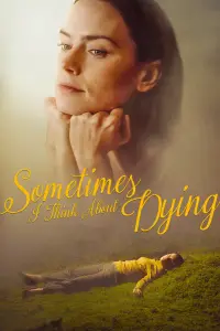 Poster to the movie "Sometimes I Think About Dying" #1091615