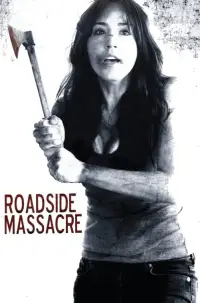 Poster to the movie "Roadside Massacre" #741260