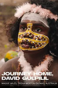 Poster to the movie "Journey Home, David Gulpilil" #917691
