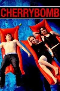 Poster to the movie "Cherrybomb" #1105944